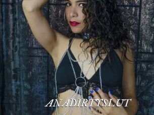 ANADIRTYSLUT