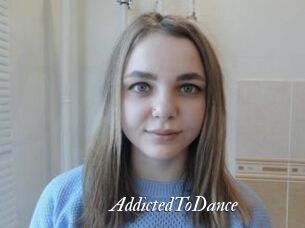 AddictedToDance