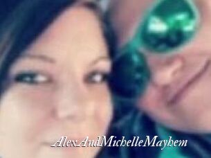 AlexAndMichelleMayhem