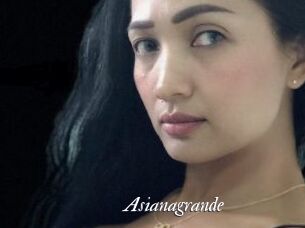 Asianagrande