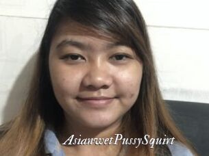 AsianwetPussySquirt
