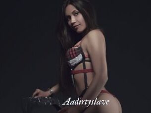 Aadirtyslave