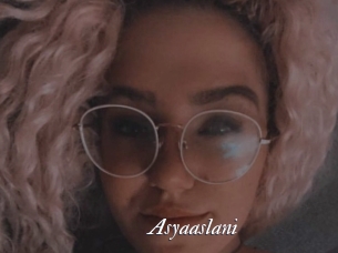 Asyaaslani