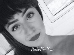 BabeForYou