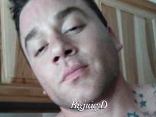 BigjuicyD