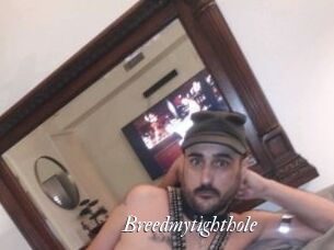 Breedmytighthole