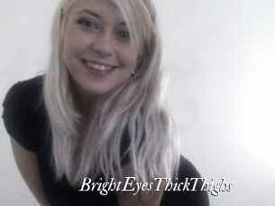 BrightEyesThickThighs