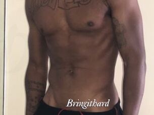 Bringithard