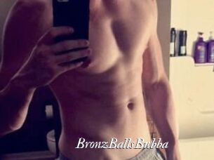 BronzBallsBubba