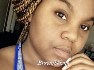 BrownSkinnn