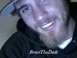 BruceThaDude