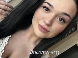 Brunettetease33