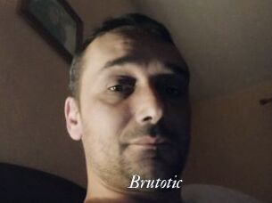 Brutotic