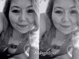 Babygirlssss