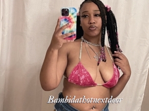 Bambidathotnextdoor