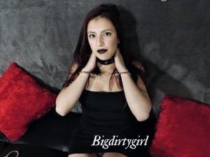 Bigdirtygirl