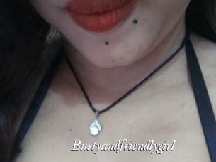 Bustyandfriendlygirl