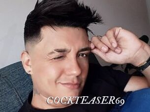 COCKTEASER69