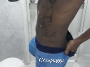 Cheapnigga