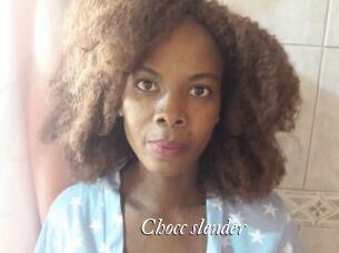 Chocc_slender