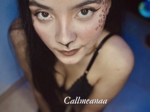 Callmeanaa