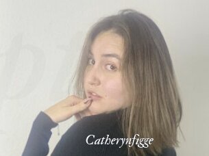 Catherynfigge