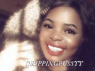 DRIPPINGPUSSYY