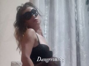 Dangerous83