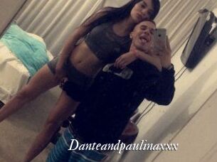 Danteandpaulinaxxx