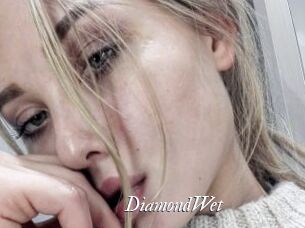 DiamondWet