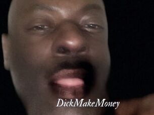 DickMakeMoney