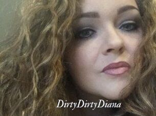 DirtyDirtyDiana