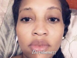 Dirtydiana33