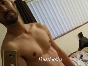 Dueshickies
