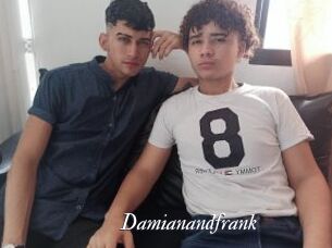 Damianandfrank