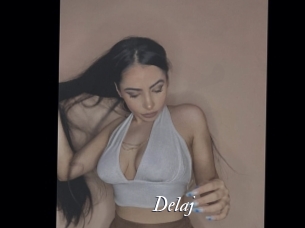 Delaj