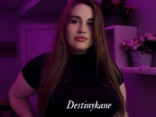 Destinykane