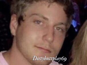 Dirtybuttplay69