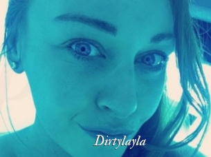Dirtylayla