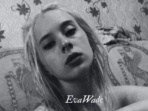 EvaWade