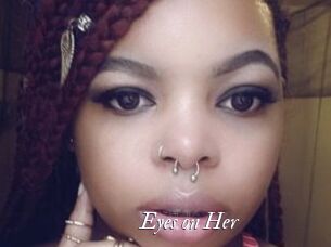 Eyes_on_Her