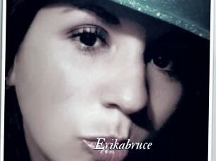 Erikabruce