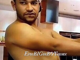 ErosBIGinBOYcumx