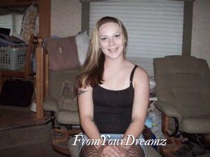 FromYourDreamz