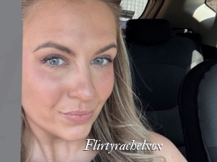 Flirtyrachelxox