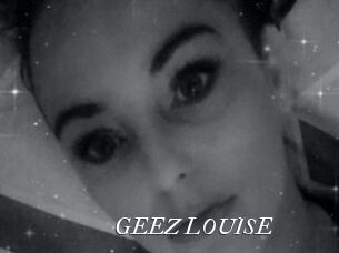 GEEZ_LOUISE