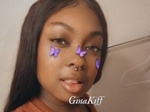 GinaKiff
