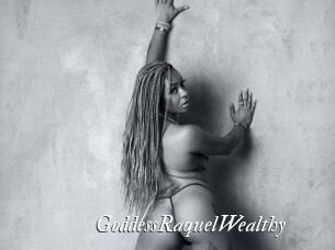 GoddessRaquelWealthy