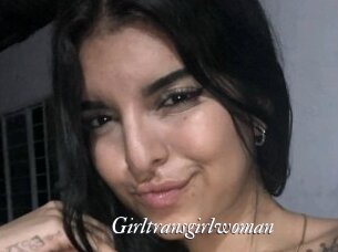 Girltransgirlwoman
