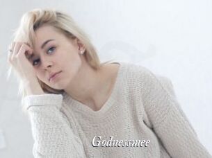 Godnessmee